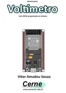 monitorando atraves do visual c@  voltimetro com esp32 programado em arduino (ebook)-vitor amadeu souza-3410003429673