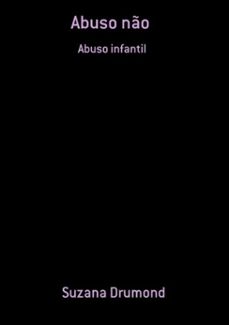 abuso no (ebook)-suzana drumond-3410003978973