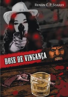 dose de vingança (ebook)-renan c. p. soares-3410004007573