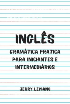 inglês: gramática pratica para iniciantes e intermediários-jerry leviano-3410004519373