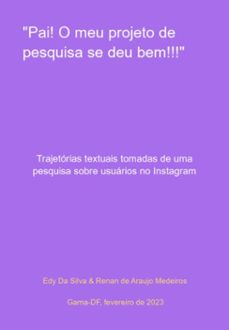 "pai! o meu projeto de pesquisa se deu bem!!!" (ebook)-edy silva & renan araujo da de medeiros-3410005355673