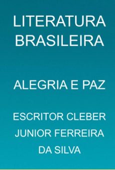 alegria e paz (ebook)-escritor cleber junior ferreira da silva-3410005382273