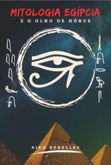 mitologia egipcia e o olho de horus (ebook)-kiko rebelles-3410006844473