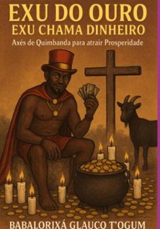 exu do ouro - exu do dinheiro e seus axes de quimbanda (ebook)-babalorixá glauco t´ogum-3410008251873