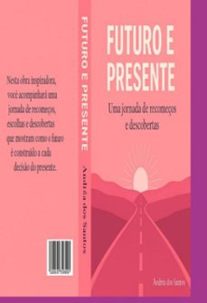 futuro e presente (ebook)-andréa dos santos-3410008648673