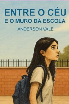 entre o ceu e o muro da escola (ebook)-anderson vale-3410008984573