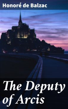 the deputy of arcis (ebook)-honore de balzac-4057664600073