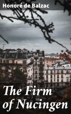 the firm of nucingen (ebook)-honore de balzac-4057664616173