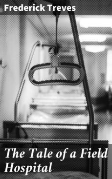 the tale of a field hospital (ebook)-frederick treves-4064066098773