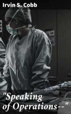 "speaking of operations--" (ebook)-4064066106973