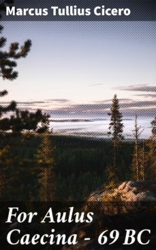 for aulus caecina  69 bc (ebook)-marcus tullius cicero-4064066444273