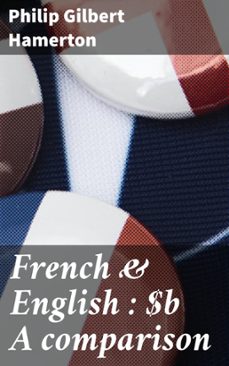 french &amp; english : a comparison (ebook)-philip gilbert hamerton-4066339535473
