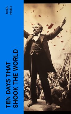 ten days that shook the world (ebook)-karl marx-4066339552173