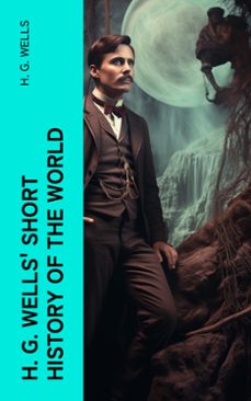 h. g. wells' short history of the world (ebook)-h. g. wells-4066339582873