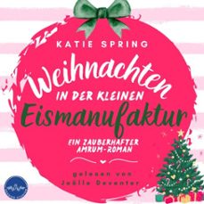 weihnachten in der kleinen eismanufaktur (audiolibro)-katie spring-4069829228473