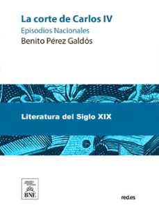 la corte de carlos iv (ebook)-4099995490473