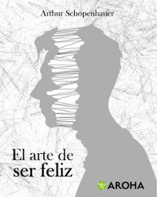 el arte de ser feliz (ebook)-arthur schopenhauer-7502319075173