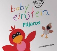 pajaros (baby einstein)-julie aigner clark-8436027480273