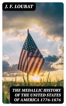 the medallic history of the united states of america 1776-1876 (ebook)-8596547334873