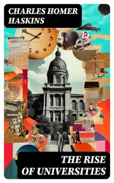 the rise of universities (ebook)-charles homer haskins-8596547721673