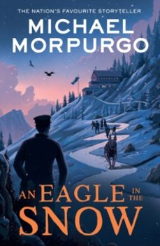 an eagle in the snow-michael morpurgo-9780008638573