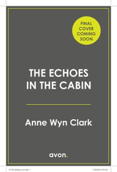 the echoes in the cabin (ebook)-anne wyn clark-9780008763473