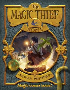 the magic thief: home (ebook)-sarah prineas-9780062209573