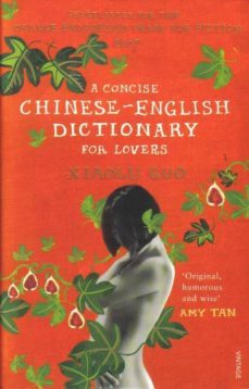 a concise chinese-english dictionary for lovers-xiaolu guo-9780099501473