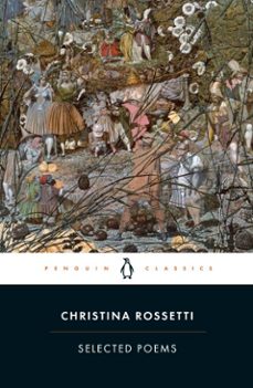 selected poems: rossetti-christina rossetti-9780141923673