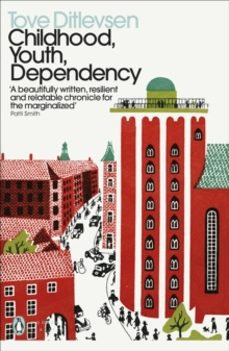 childhood, youth, dependency-tove ditlevsen-9780241457573