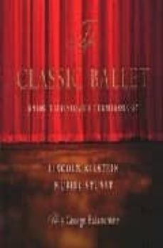 the classical ballet: basic technique and terminology-lincoln kirstein-muriel stuart-9780375710773