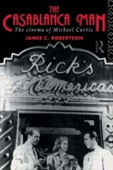 the casablanca man-james c robertson-9780415115773