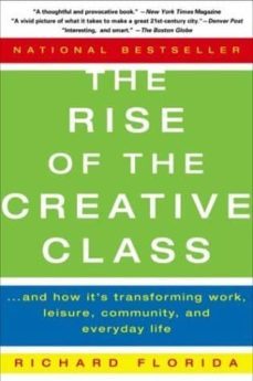the rise of the creative class: and how it s transforming work, l eisure, community and everyday life-9780465024773