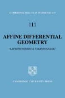 affine differential geometry: geometry of affine immersions-9780521441773