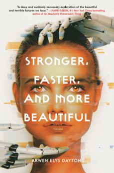 stronger, faster, and more beautiful (ebook)-arwen elys dayton-9780525580973
