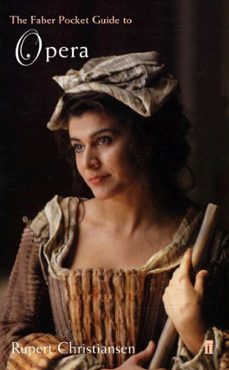 the faber pocket guide to opera (ebook)-rupert christiansen-9780571260973