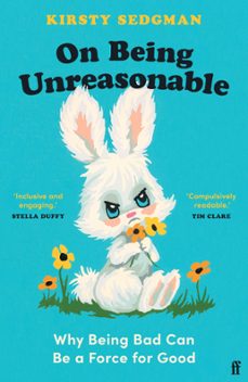 on being unreasonable (ebook)-kirsty sedgman-9780571366873