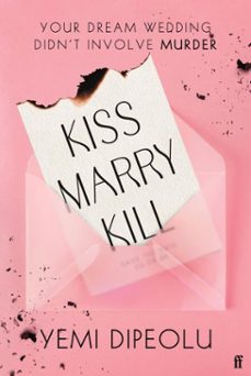 kiss marry kill (ebook)-yemi dipeolu-9780571395873