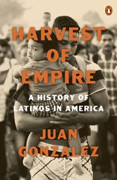 harvest of empire (ebook)-juan gonzalez-9780593511473