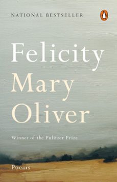 felicity (ebook)-mary oliver-9780698407473