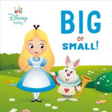 big or small! (disney baby: alice in wonderland) (ebook)-9780736446273