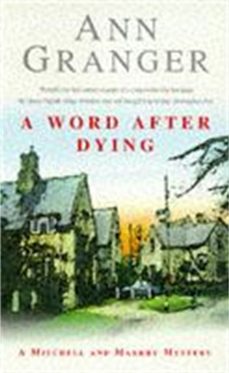 a word after dying (mitchell & markby 10)-9780747251873