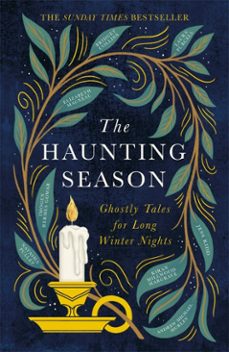 the haunting season: ghostly tales for long winter nights-bridget collins-9780751581973