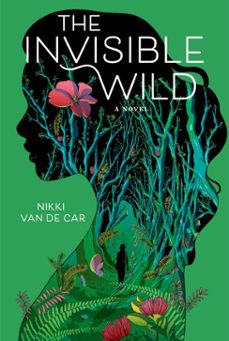the invisible wild (ebook)-nikki van de car-9780762487073