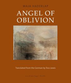 angel of oblivion (ebook)-maja haderlap-9780914671473