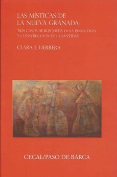las misticas de la nueva granada-clara e. herrera-9780985279073