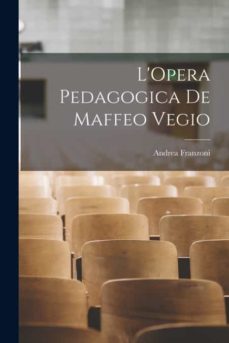 l’opera pedagogica de maffeo vegio-9781017301373