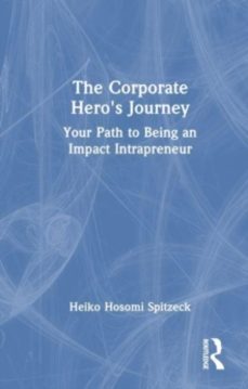 the corporate heros journey-heiko hosomi spitzeck-9781032615073