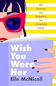 wish you were her-elle mcnicoll-9781035027873