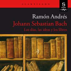 johann sebastian bach (audiolibro)-ramon andres-9781094476773
